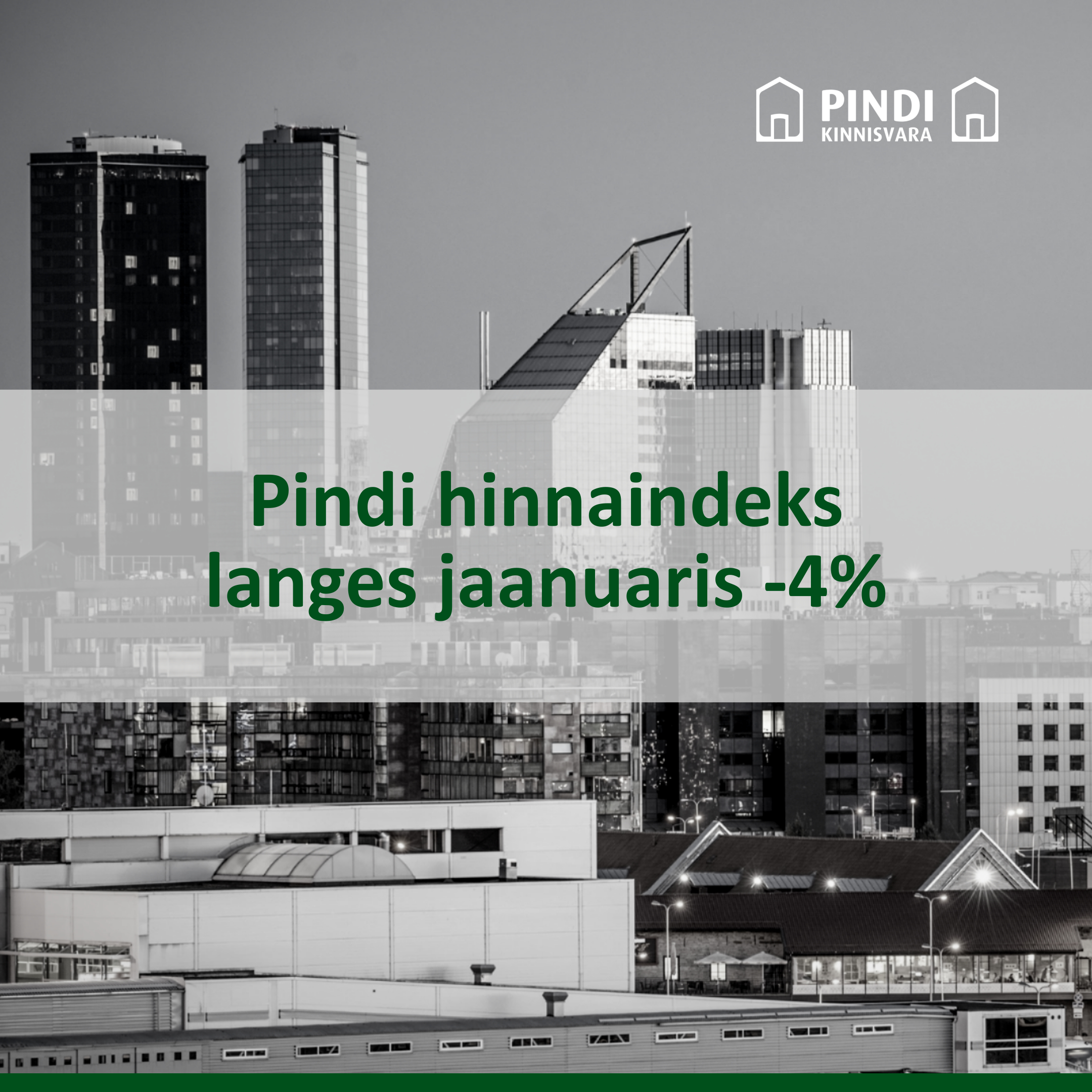 Eesti 17 suurema linna korterite keskmist tehinguhinda kajastav Pindi Indeks langes jaanuaris 4% võrra ning jäi pidama hinnatasemel 2317 €/m². Detsembris oli ko